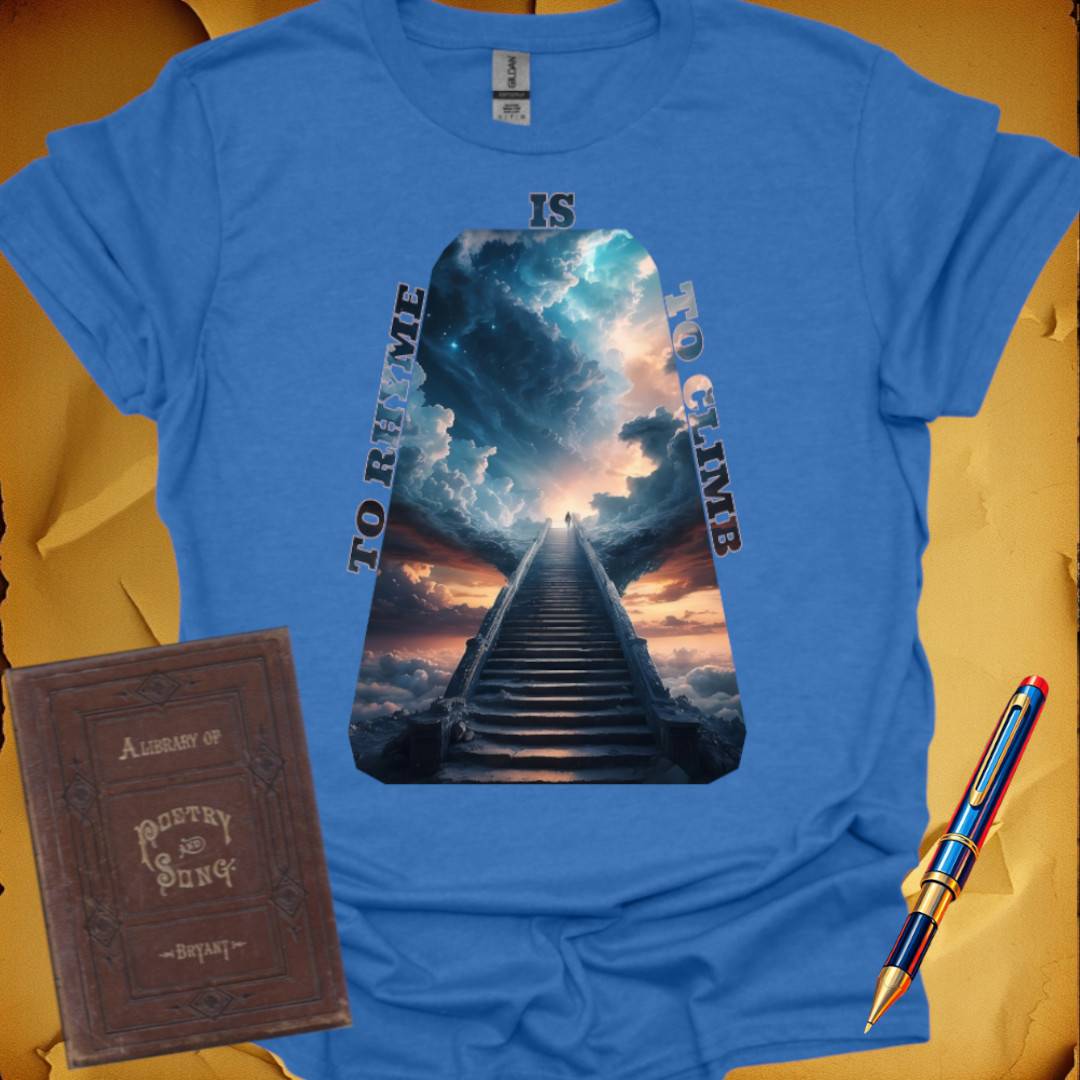 To Rhyme is to Climb Sky T-Shirt