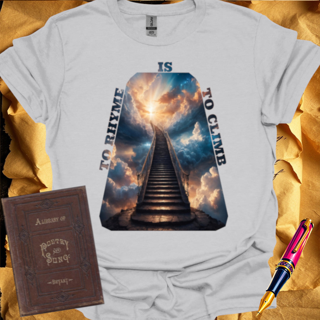To Rhyme is to Climb T-Shirt