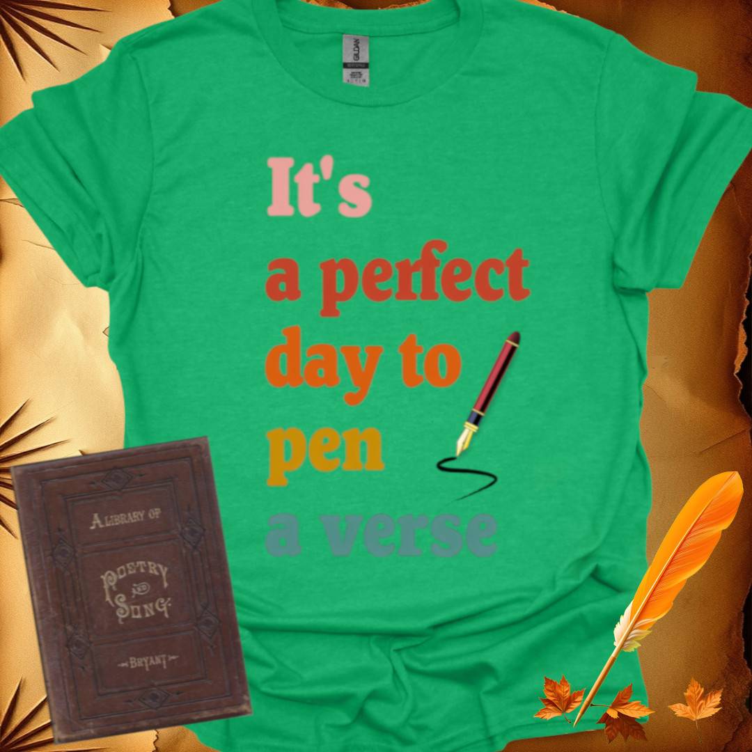 Perfect Day to Pen a Verse T-Shirt