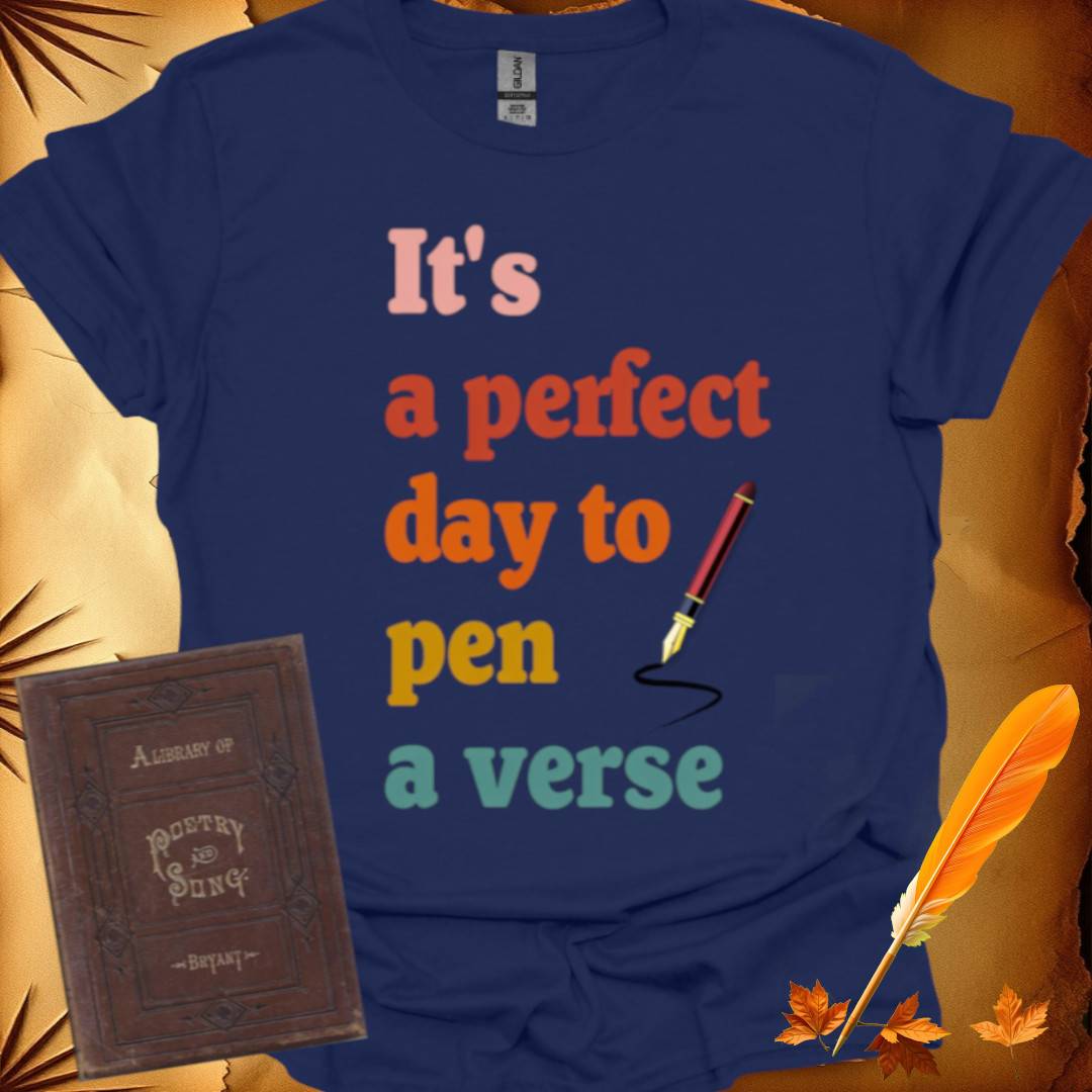 Perfect Day to Pen a Verse T-Shirt
