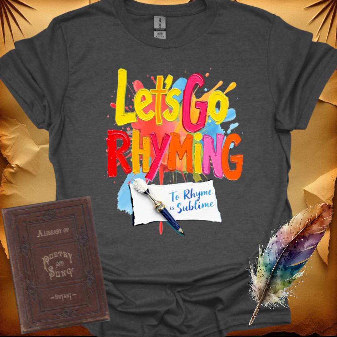 Let's Go Rhyming - T-Shirt