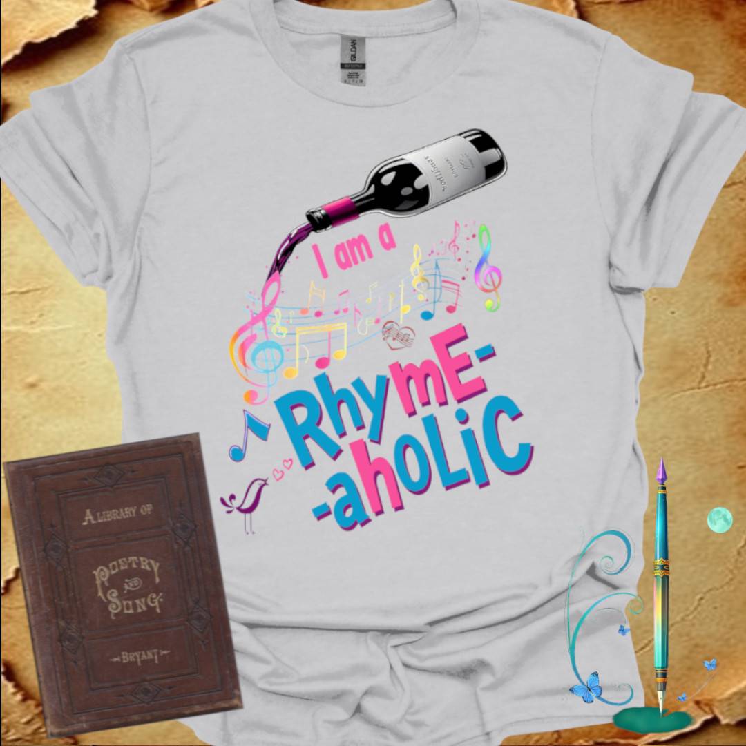 I am a Rhyme-aholic T-Shirt