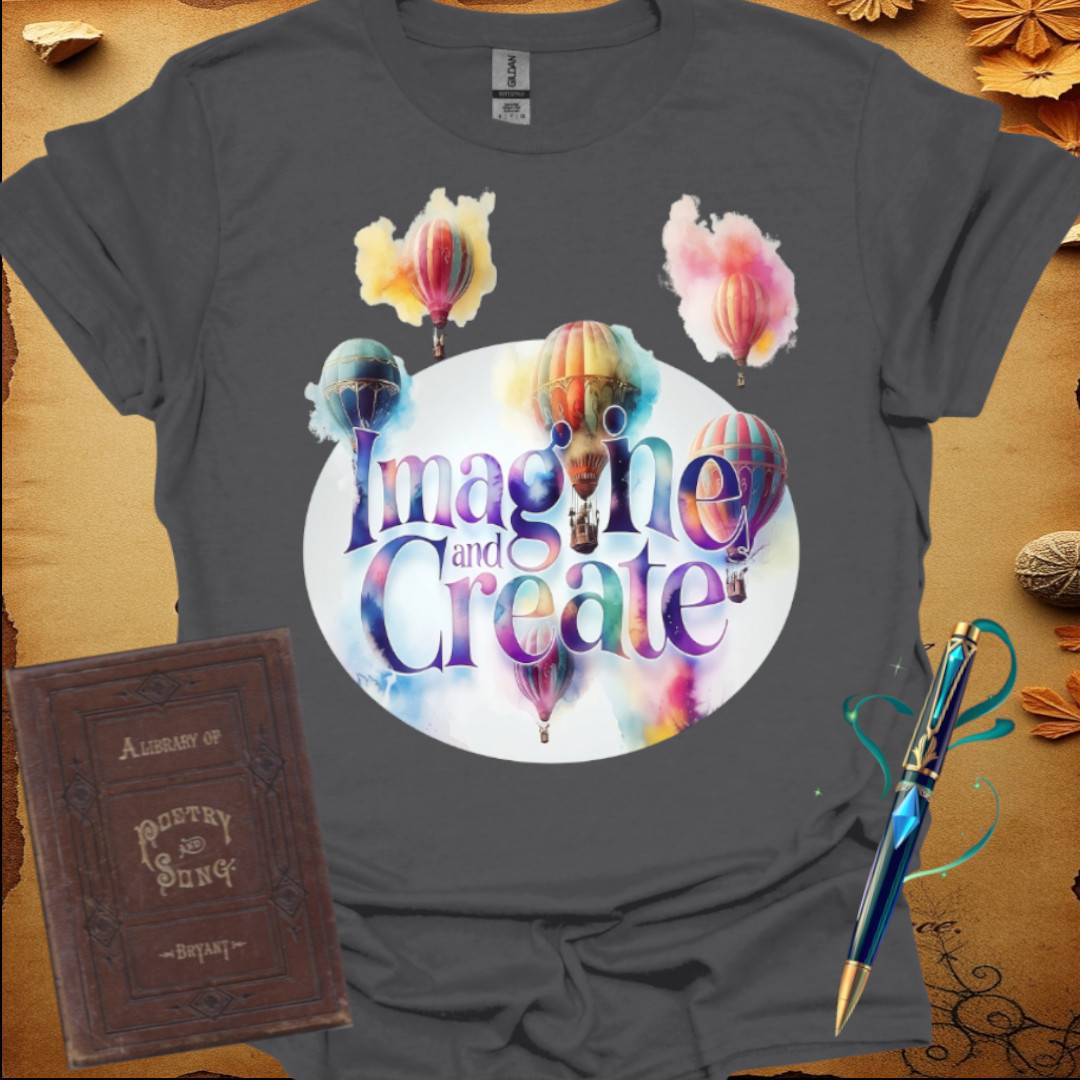 Imagine and Create T-Shirt