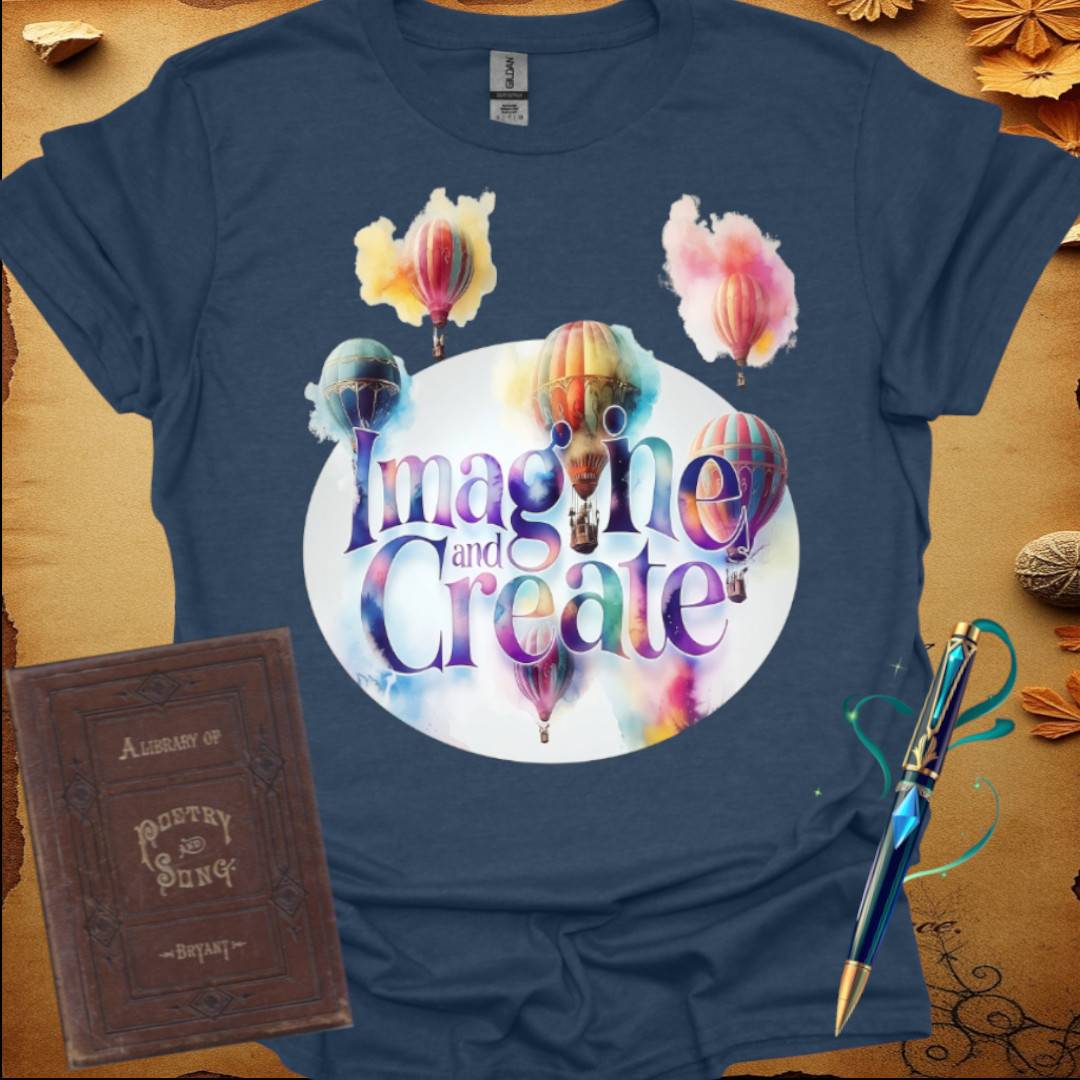 Imagine and Create T-Shirt