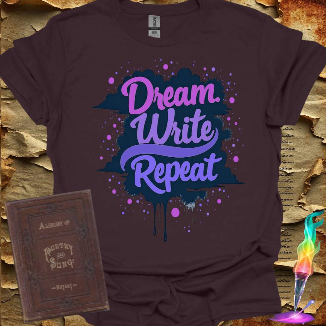Dream. Write. Repeat. T-Shirt