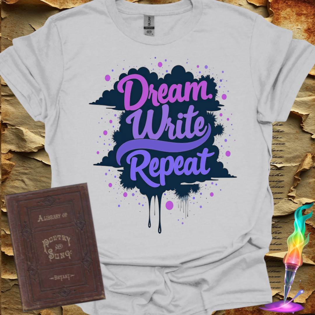 Dream. Write. Repeat. T-Shirt