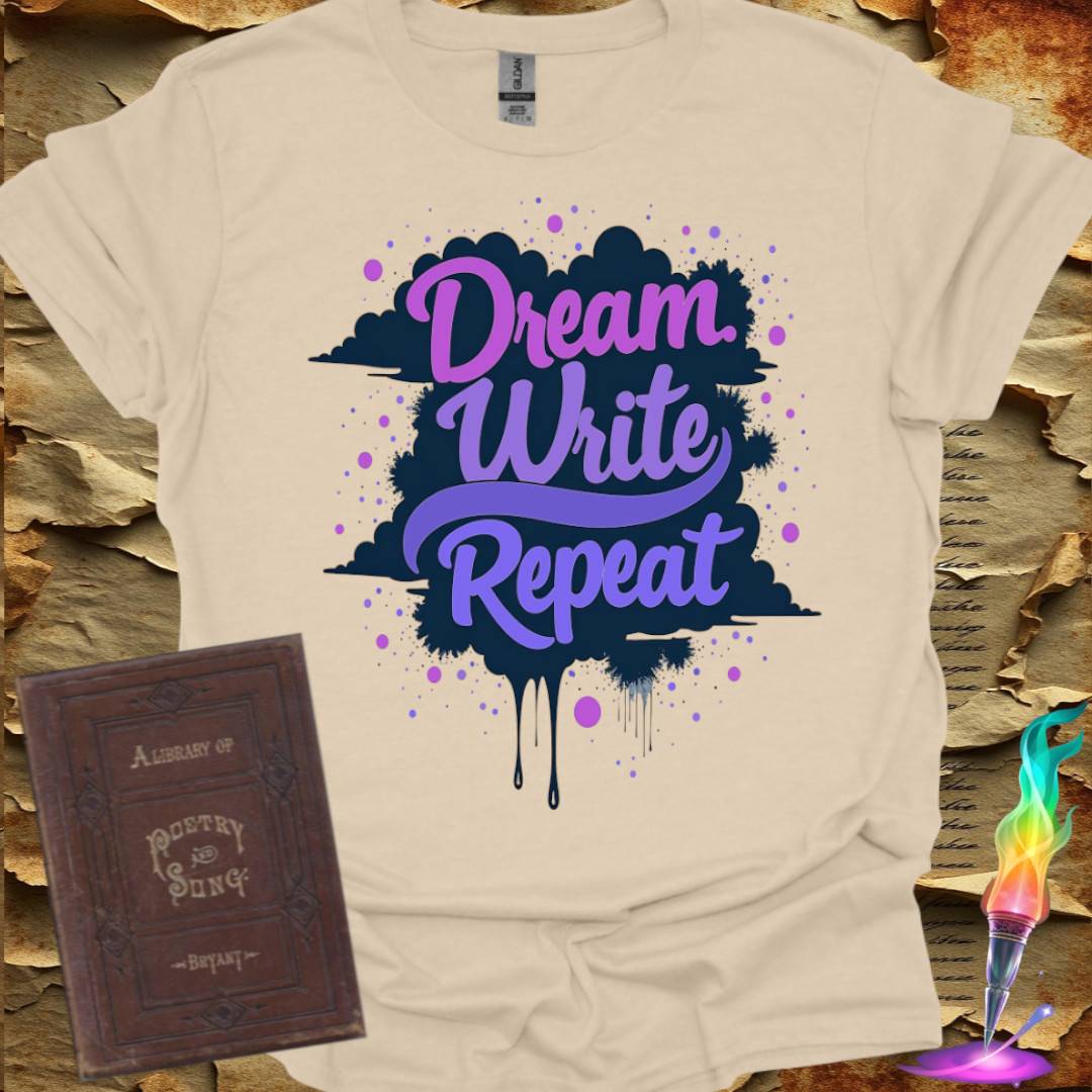 Dream. Write. Repeat. T-Shirt