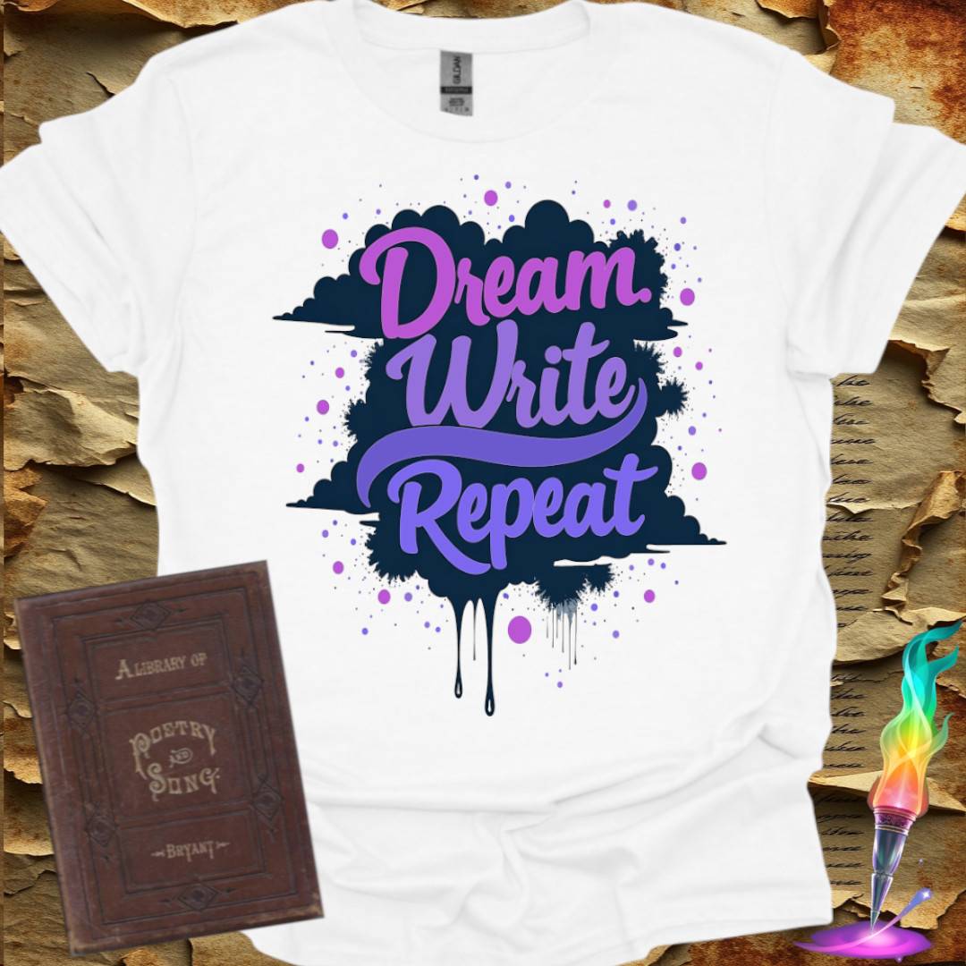 Dream. Write. Repeat. T-Shirt