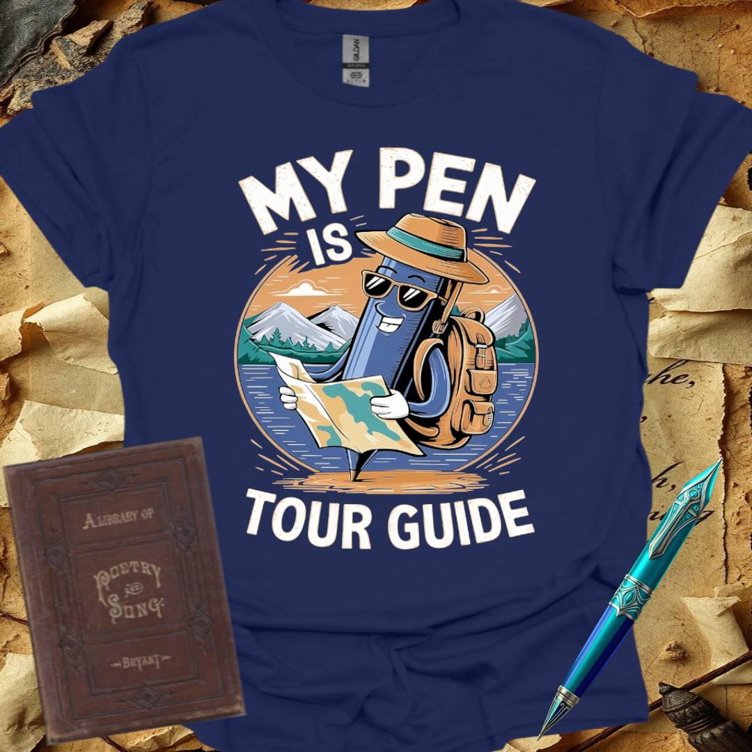 My Pen is my Tour Guide T-Shirt