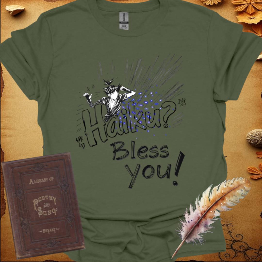 Haiku? Bless You! T-Shirt