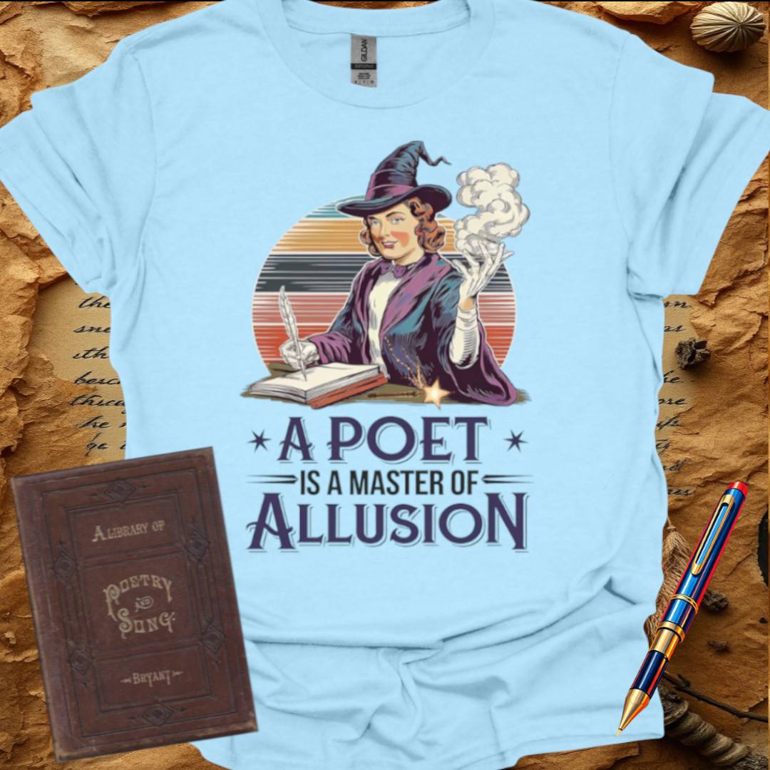 A Poet is a Master of Allusion T-Shirt