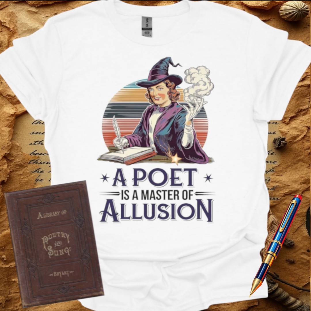 A Poet is a Master of Allusion T-Shirt