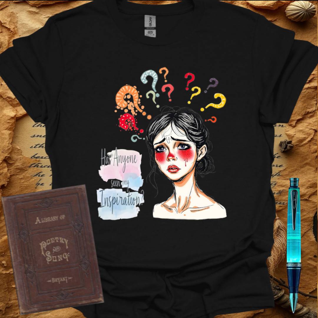Has Anyone seen my Inspiration? T-Shirt