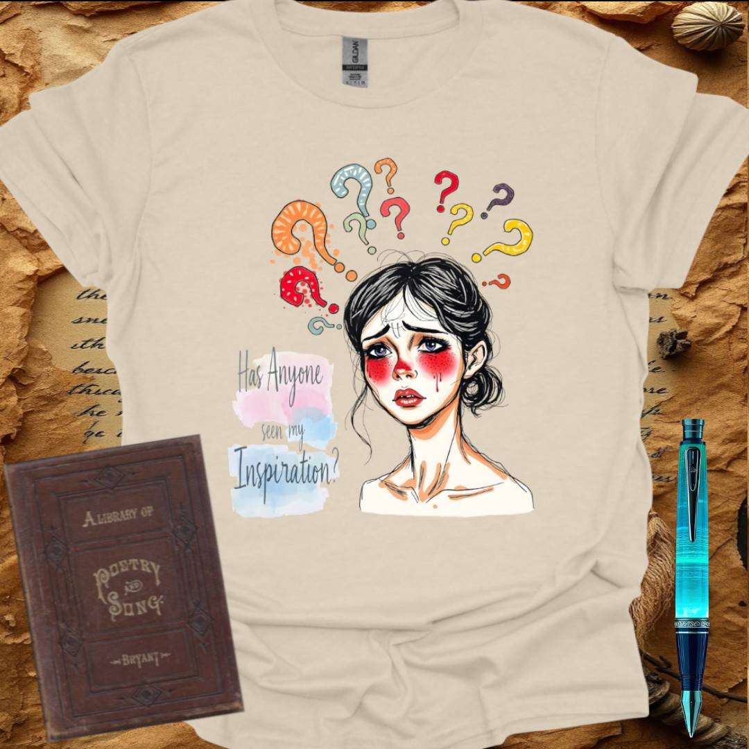 Has Anyone seen my Inspiration? T-Shirt
