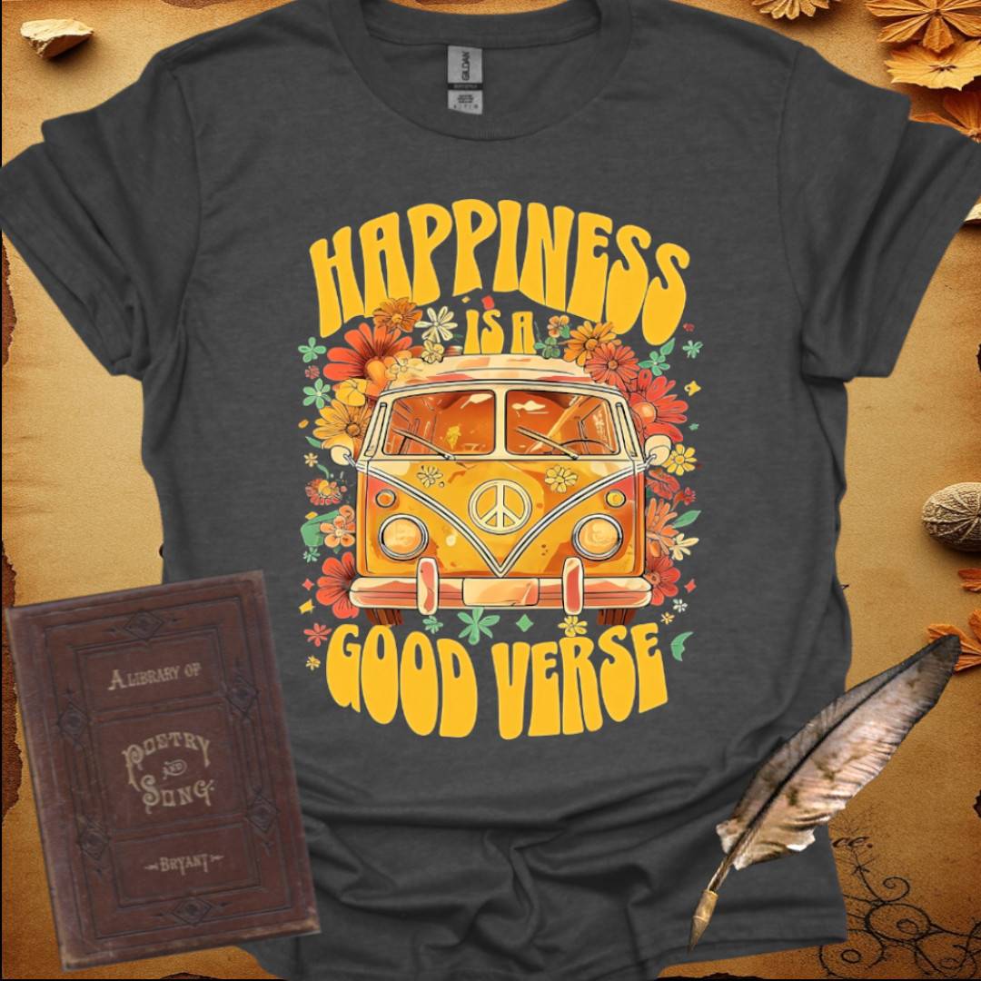 Happiness is a Good Verse - T-Shirt