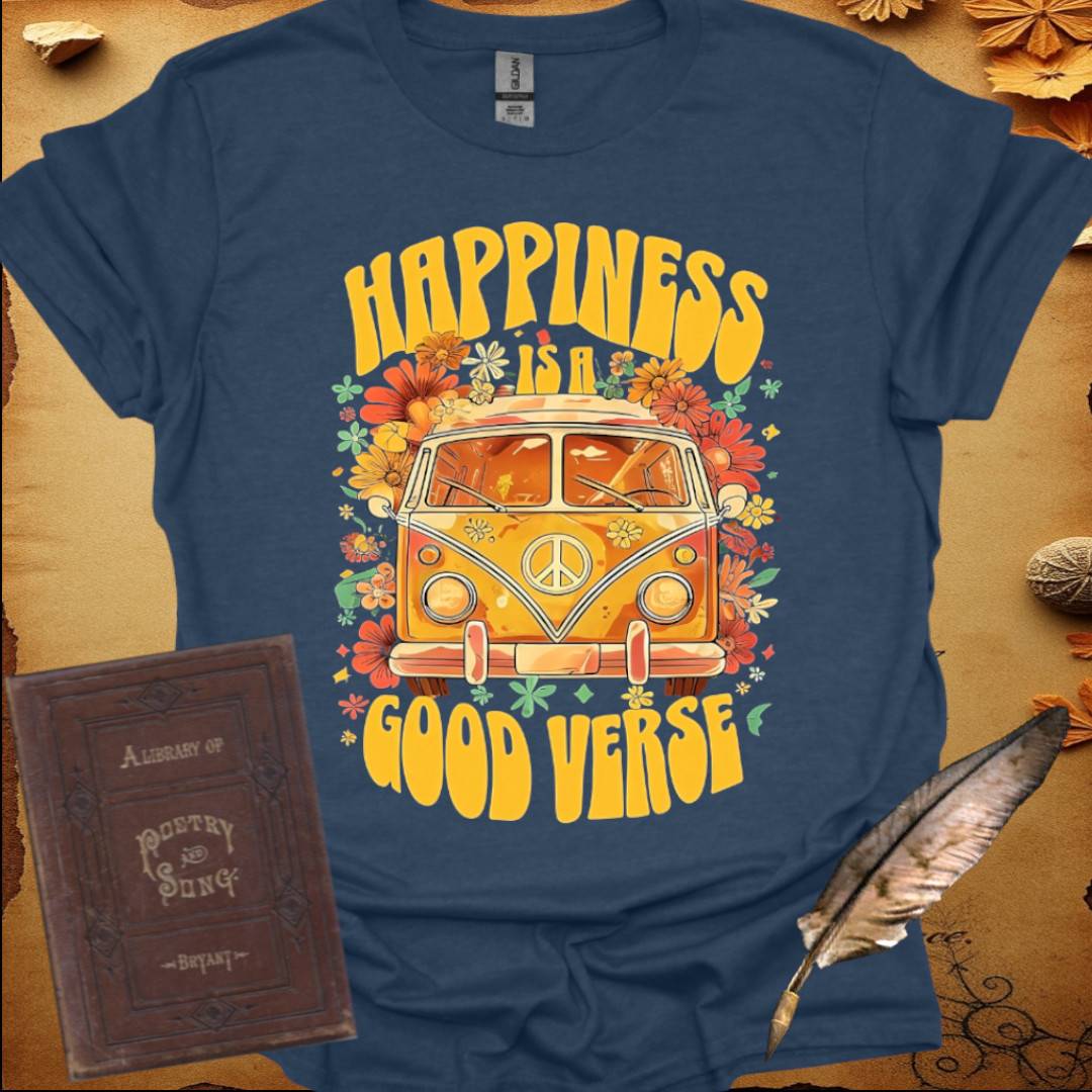 Happiness is a Good Verse - T-Shirt