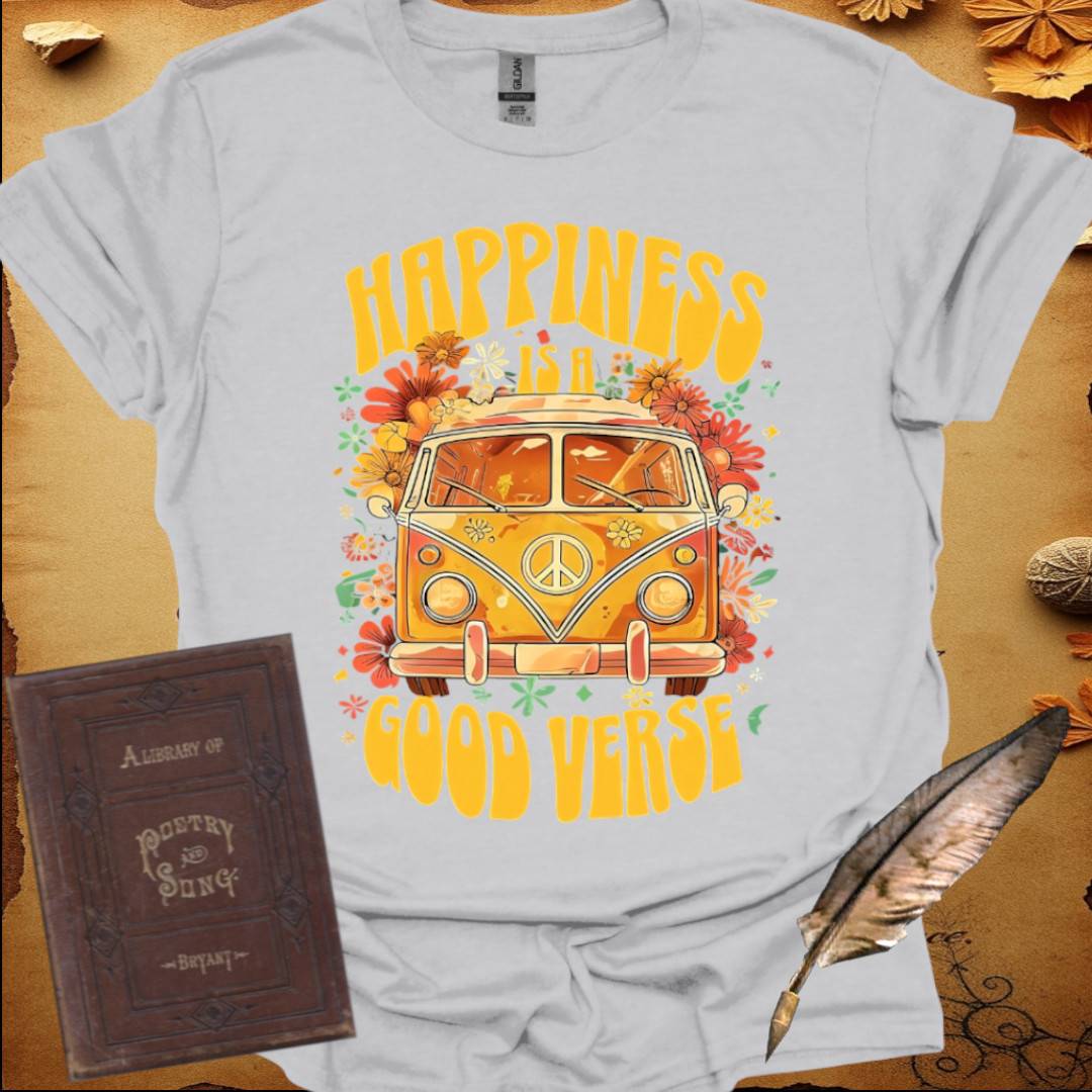 Happiness is a Good Verse - T-Shirt