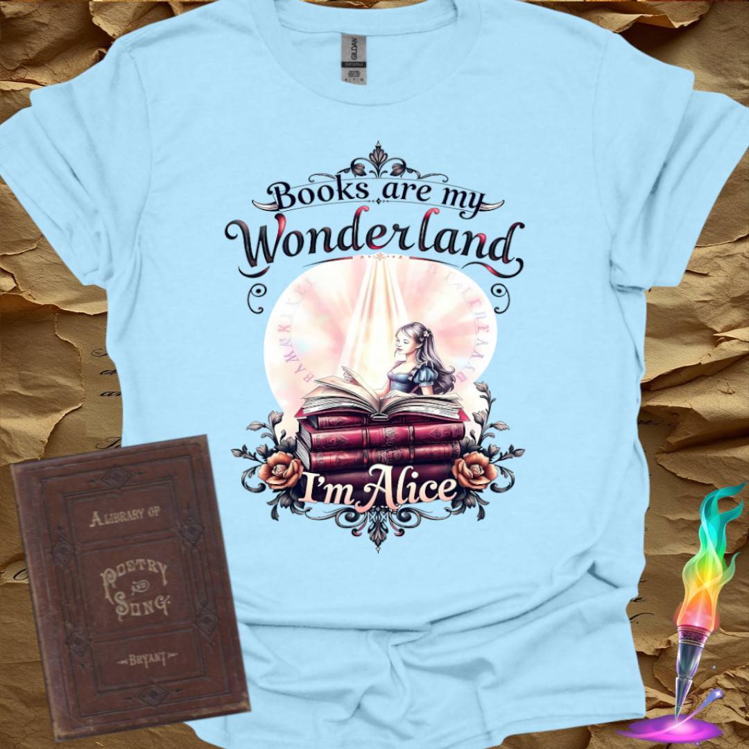 Books are my Wonderland - T-Shirt