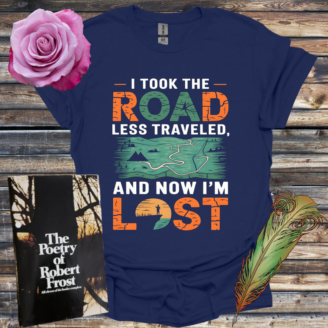Now I'm Lost - by Frost T-Shirt