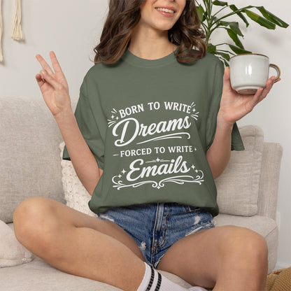 Born to Write Dreams - Writing T-shirt