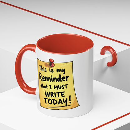 Writing Reminder - Writer's Coffee Mug – (11/15oz)