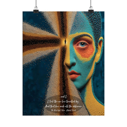 The Road Less Traveled —  Robert Frost Art Print