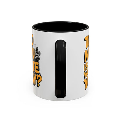 Did you Write Today? Writer's Coffee Mug – (11/15oz)