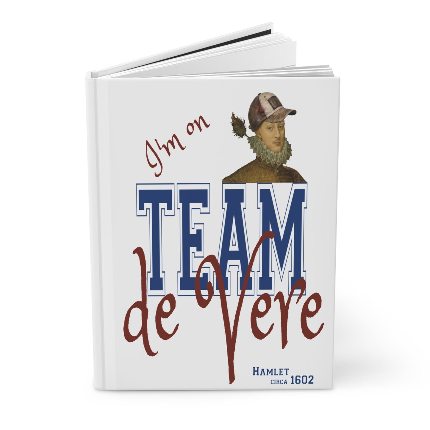 Team De Vere Hardcover Journal — Inspirational Writer Notebook