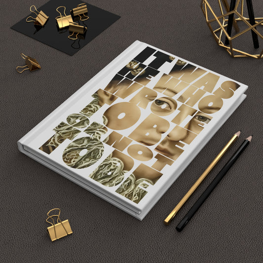 It was He who wrote To Be or not To Be Hardcover Journal — Inspirational Writer Notebook