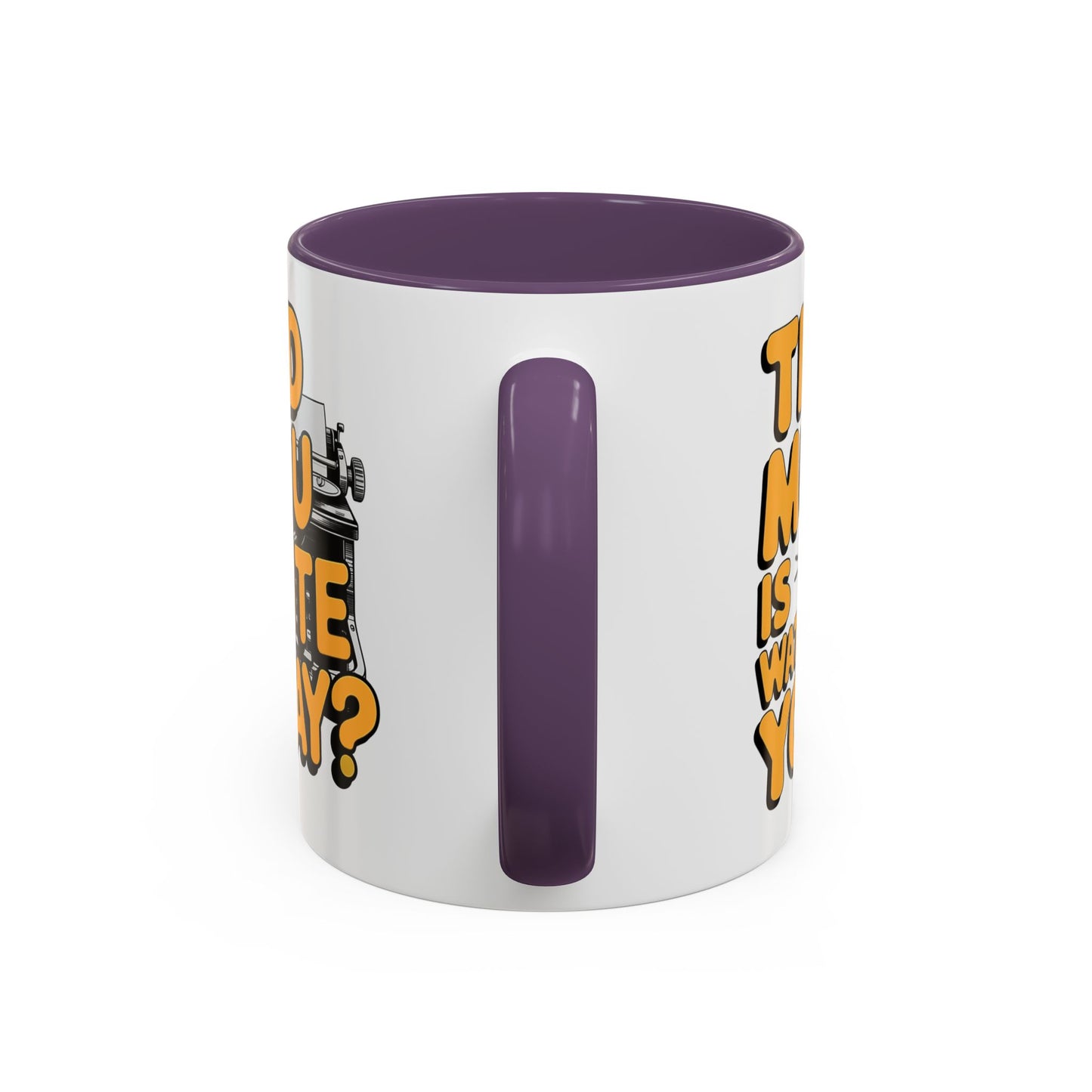 Did you Write Today? Writer's Coffee Mug – (11/15oz)