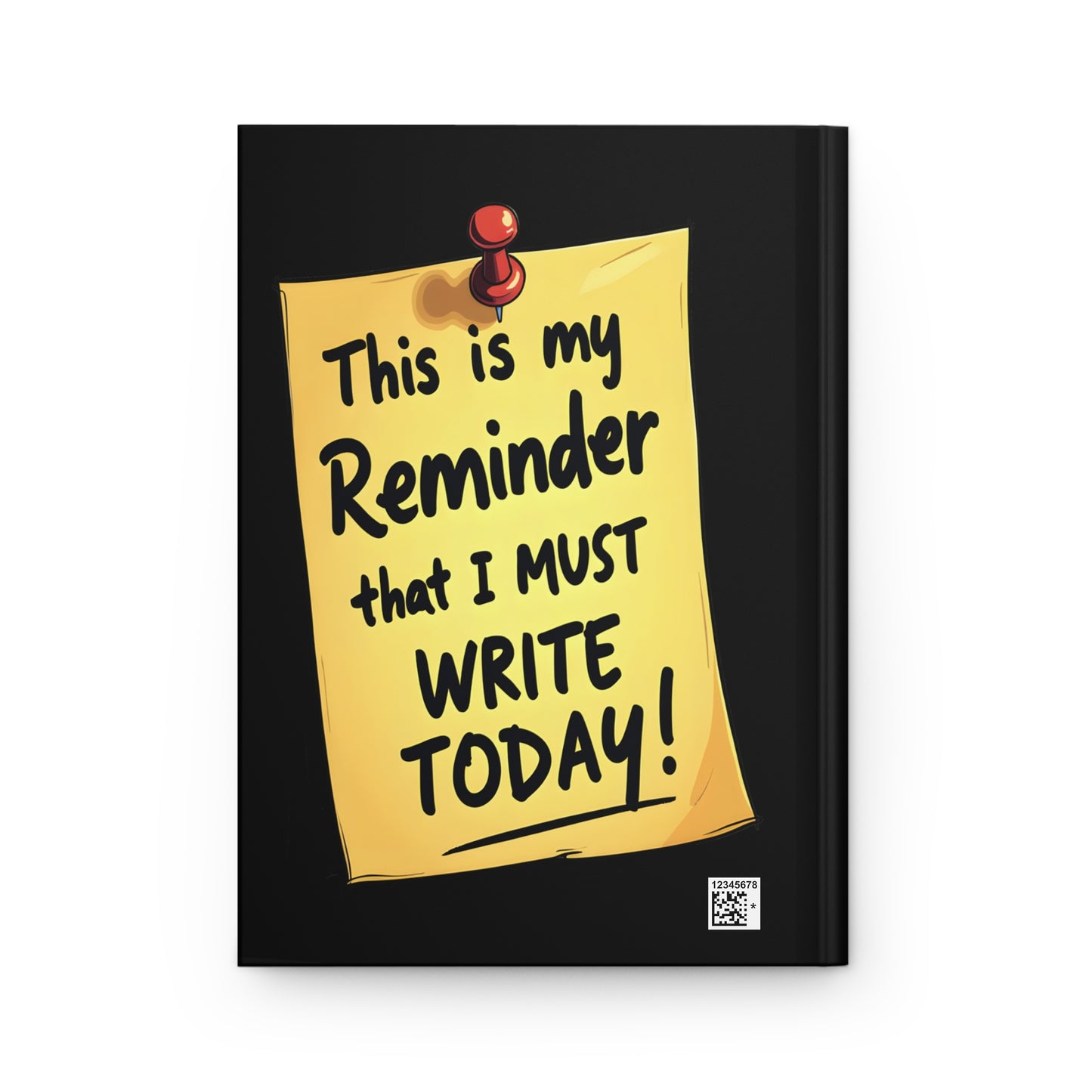 Writing Reminder Hardcover Journal — Inspirational Writer Notebook