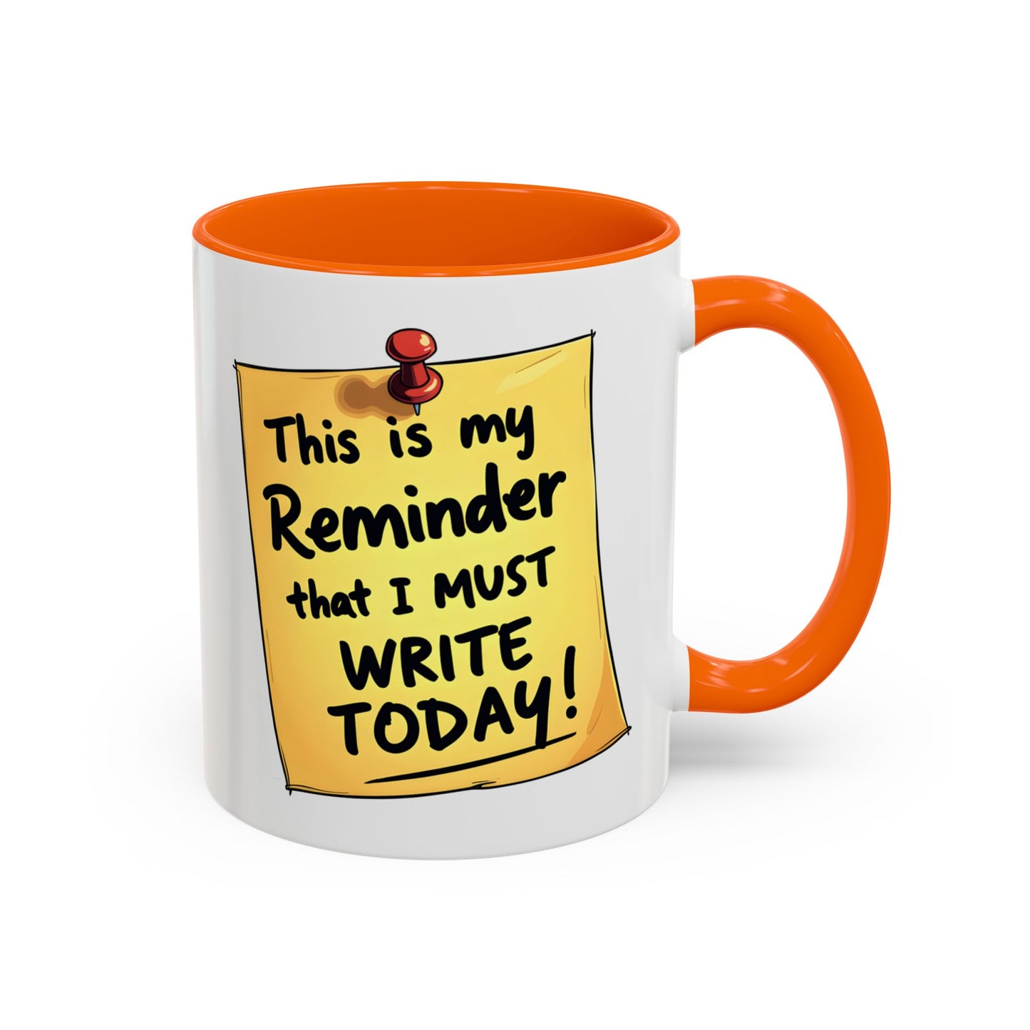 Writing Reminder - Writer's Coffee Mug – (11/15oz)