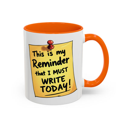 Writing Reminder - Writer's Coffee Mug – (11/15oz)