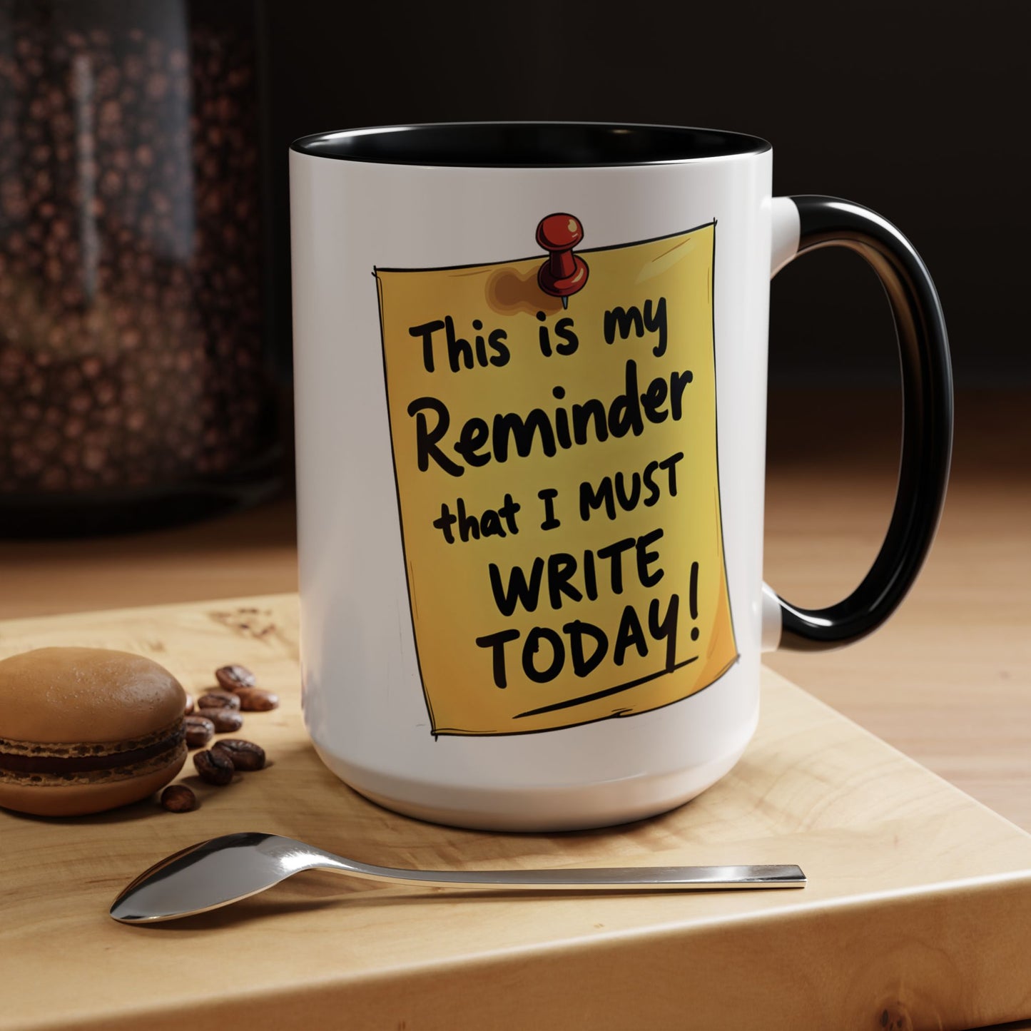 Writing Reminder - Writer's Coffee Mug – (11/15oz)