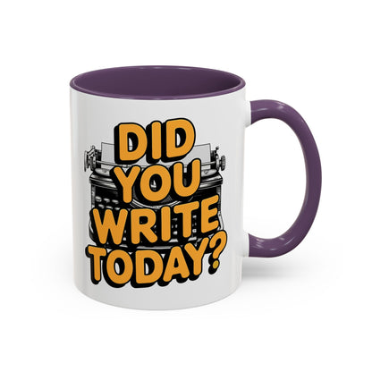 Did you Write Today? Writer's Coffee Mug – (11/15oz)