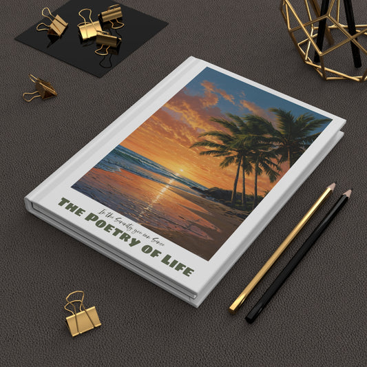 The Poetry of Life Serenity Hardcover Journal — Inspirational Writer Notebook