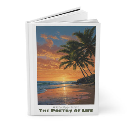 The Poetry of Life Serenity Hardcover Journal — Inspirational Writer Notebook