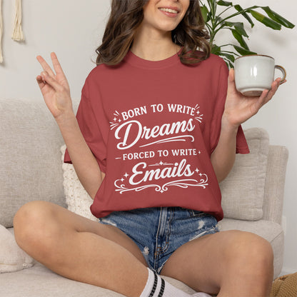 Born to Write Dreams - Writing T-shirt