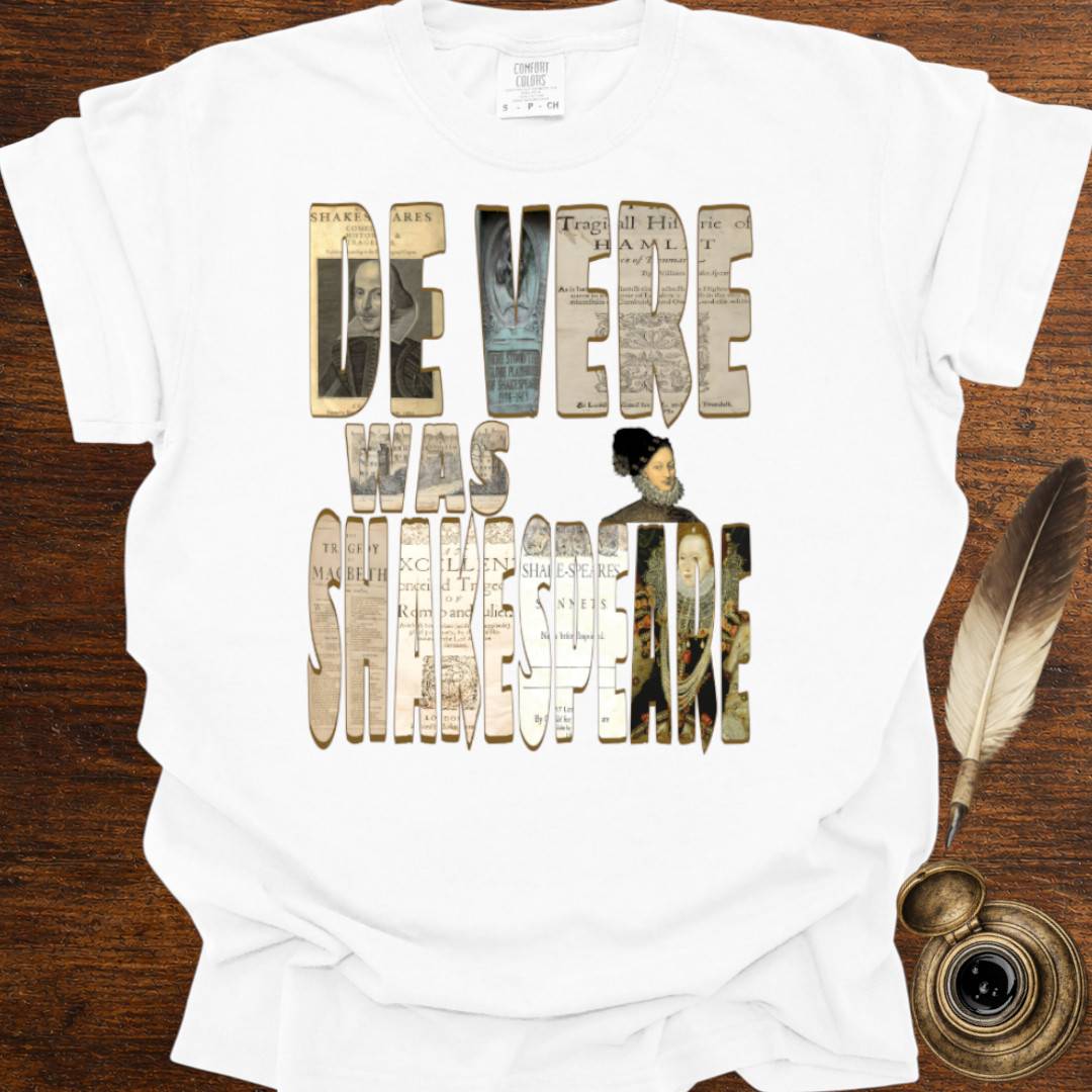 De Vere was Shakespeare —  Shakespearean Tee