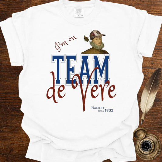 Team De Vere T-Shirt — "I’m on Team de Vere" Shakespearean Tee