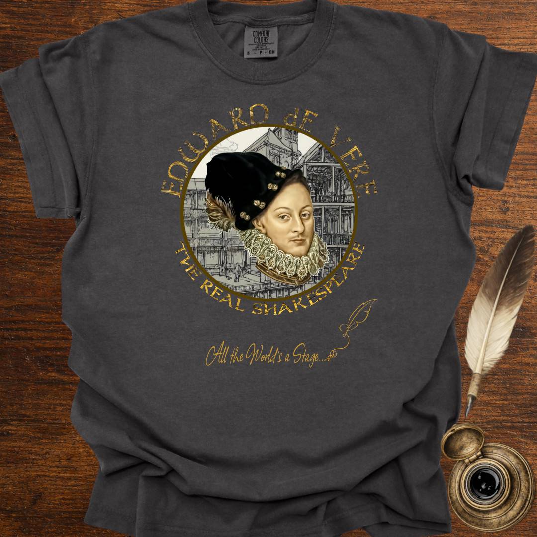 The real Shakespeare —  Oxfordian Tee