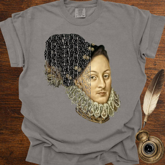It was He who wrote To Be or Not to Be —  Shakespearean Tee