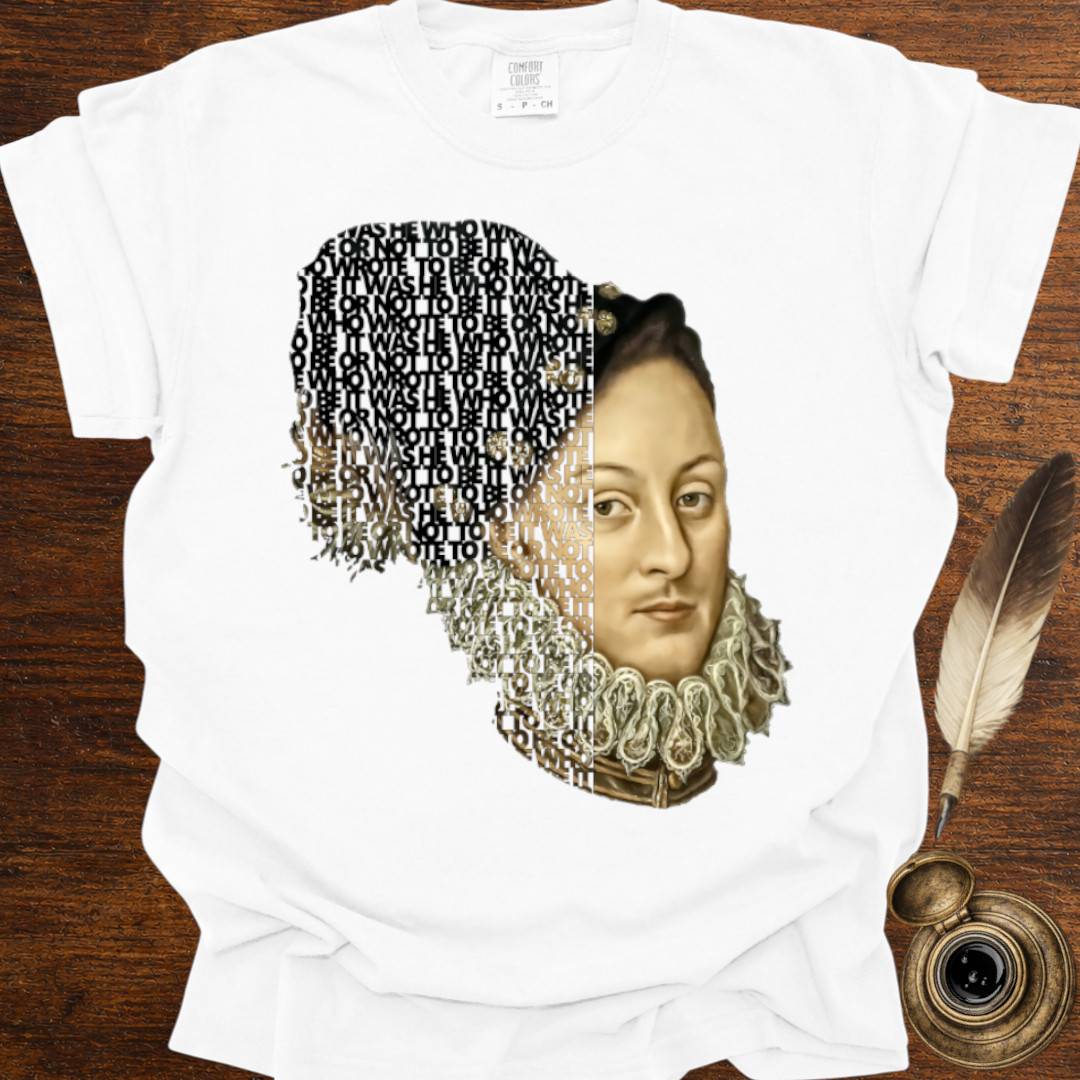It was He who wrote To Be or Not to Be —  Shakespearean Tee