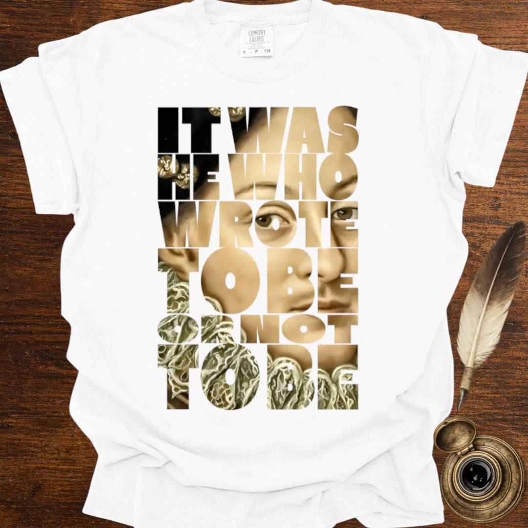 To Be or Not to Be —  Shakespearean Tee