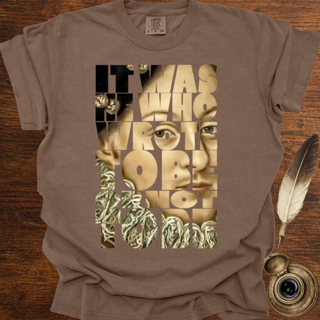 To Be or Not to Be —  Shakespearean Tee