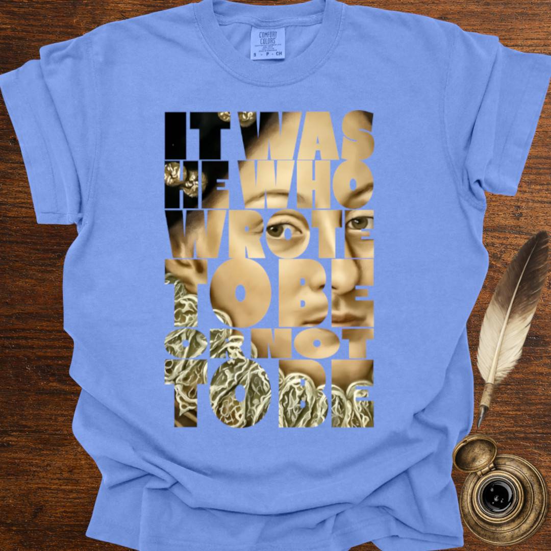To Be or Not to Be —  Shakespearean Tee