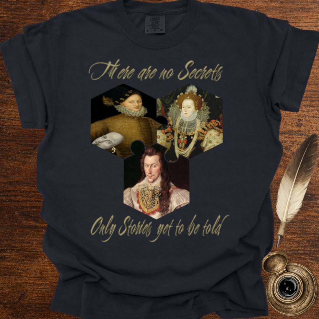 There are no Secrets, only Stories waiting to be told T-shirt