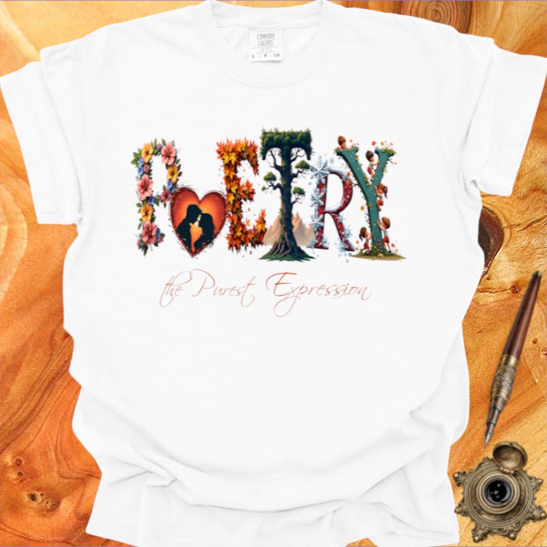 The Purest Expression - Poetry T-shirt