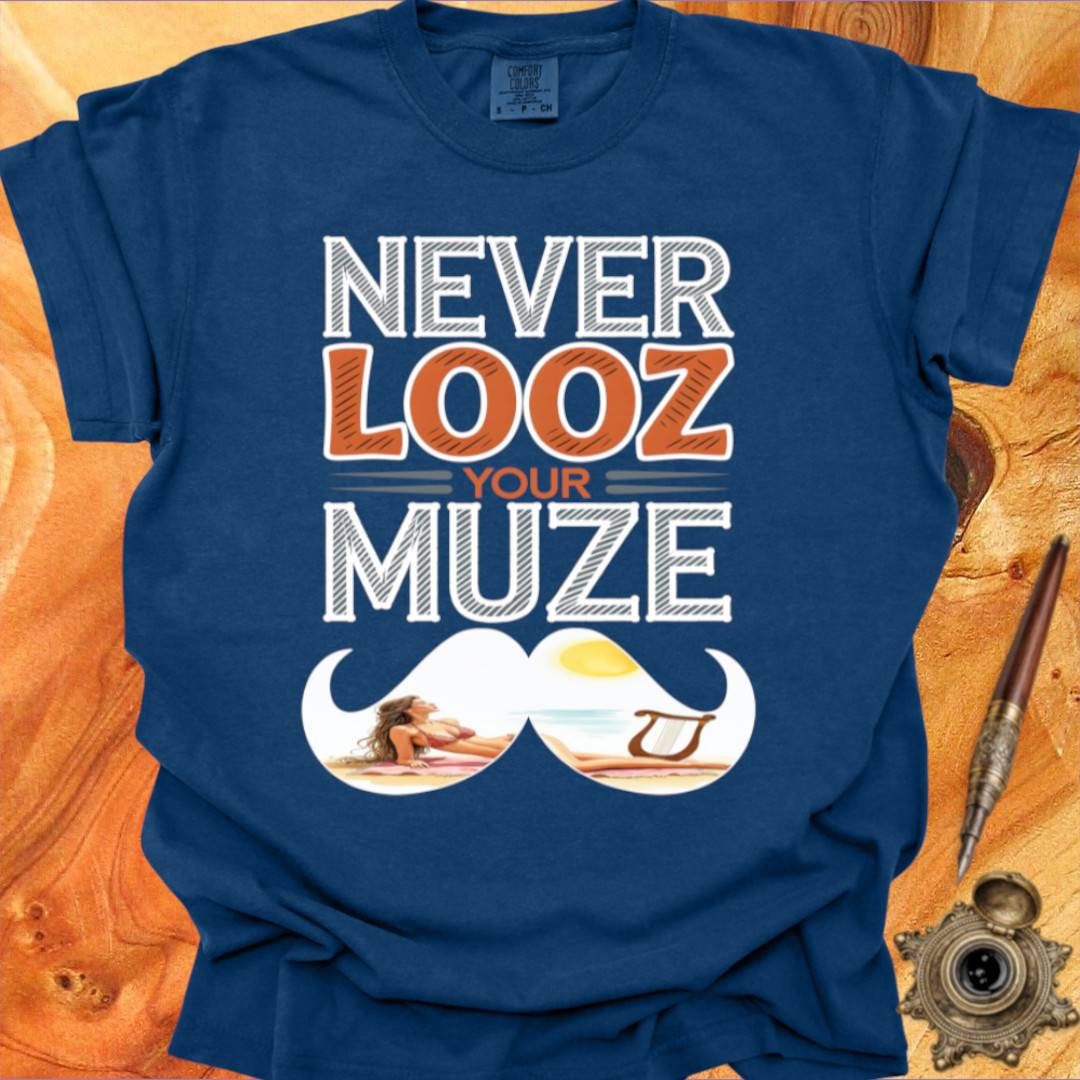 Never Looz your Muze - Creativity T-shirt
