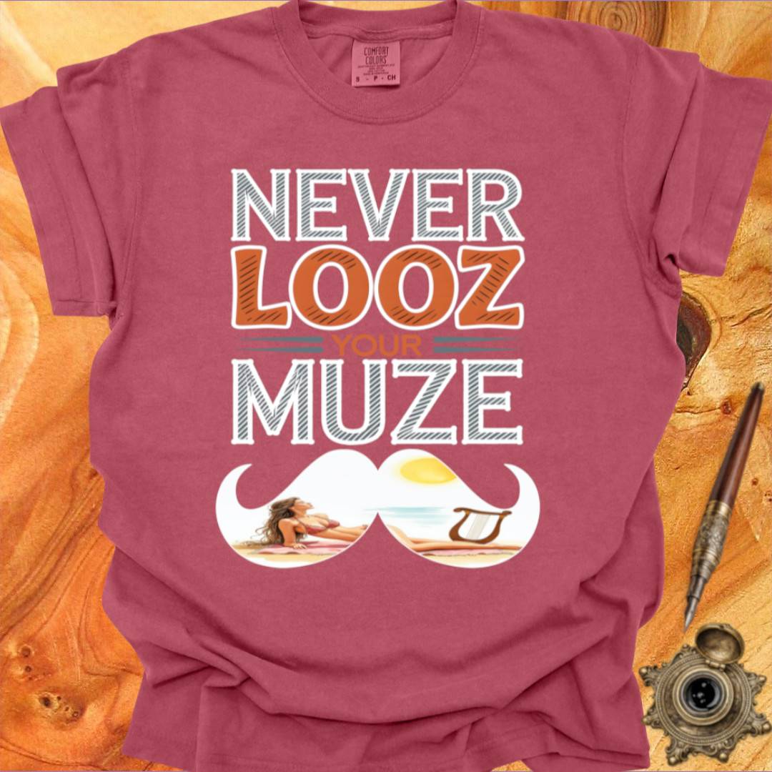Never Looz your Muze - Creativity T-shirt